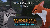 What it Feels Like to Play Warrior Cats: Ultimate Edition (ROBLOX ...