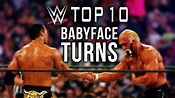 WWE Top 10 Babyface Turns in History - YouTube