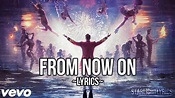 The Greatest Showman - From Now On (Lyric Video) HD - YouTube