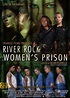 River Rock Women's Prison 2010 | Download movie