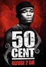 50 Cent: Refuse 2 Die (2005) | Kaleidescape Movie Store