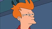 Futurama Fry / Not Sure If: Image Gallery | Know Your Meme