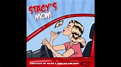 Fountains Of Wayne, Bowling For Soup - Stacy's Mom (Official Remix ...