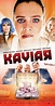 Kaviar (2019) - IMDb