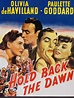 Hold Back the Dawn (1941) - Rotten Tomatoes