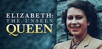 New Queen Elizabeth documentary 'Elizabeth: The Unseen Queen' featuring ...