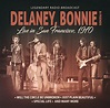 Delaney, Bonnie & Friends · Live in San Francisco 1970 (CD) (2020)