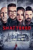 ดูหนัง Shattered (2022) เต็มเรื่อง 24-HD.COM