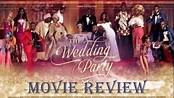 The Wedding Party Movie Review: Class (Part 1) - YouTube