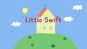 Little Swift | Peppa Pig Wiki | Fandom