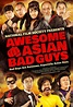 Awesome Asian Bad Guys (2014) - FilmAffinity