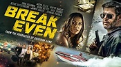 Break Even - Official Trailer | English Movie News - Hollywood - Times ...