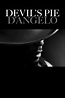 ‎Devil's Pie: D'Angelo (2019) directed by Carine Bijlsma • Reviews ...