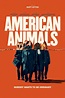 American Animals (2018) - Posters — The Movie Database (TMDB)