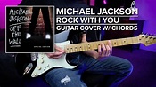 Michael Jackson | Rock With You | Guitar Cover w/ Chords Chords - Chordify