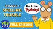 The Arthur Podcast | Spelling Trubble | PBS KIDS - YouTube