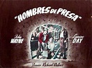 Hombres de presa (1947) - tt0039927 - esp. | John day, Movie posters ...