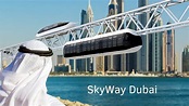 SkyWay Dubai - YouTube