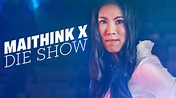MAITHINK X - Die Show | Sendetermine, Stream & Vorschau | Februar/März ...