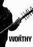The Worthy (película 2016) - Tráiler. resumen, reparto y dónde ver ...