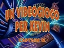 UN VIDEOGIOCO PER KEVIN (Captain N) - VIDEOSIGLA OP/ED - CRISTINA D ...
