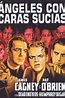 Ángeles con caras sucias - Película 1938 - SensaCine.com