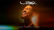 Usher - Love Looks Good (New Song 2020) - YouTube