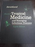 HUNTER'S TROPICAL MEDICINE & EMERGING INFECTIOUS DISEASES BY G. THOMAS ...