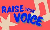 Raise Your Voice Holiday Programme (Ages 8+)