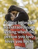 Falling in love is an extraordinary feeling when the person you love ...