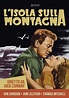 L'isola sulla montagna (1947) | FilmTV.it
