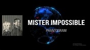 Phantogram - Mister Impossible (Lyrics) - YouTube