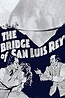 The Bridge of San Luis Rey (1929) - Posters — The Movie Database (TMDB)