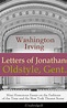 Letters of Jonathan Oldstyle, Gent. (ebook), Washington Irving ...