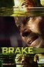 Brake (2012) | The Poster Database (TPDb)