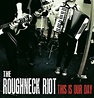 Review: The Roughneck Riot - This Is Our Day (Album) | HTF Magazine