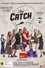 Ver The Catch 2017 Película Completa en Español Latino Pelisplus