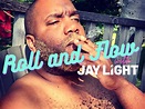HiBnb Presents Jay Light's Roll And Flow