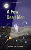 A Few Dead Men by Nancy Lauzon | Goodreads
