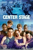 Center Stage - Where to Watch and Stream - TV Guide