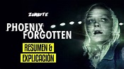 Los Olvidados De Phoenix Resumen Y Explicacion (Phoenix Forgotten ...