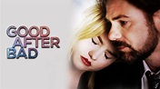 Good After Bad 2017 Full Movie Online - Watch HD Movies on Airtel ...
