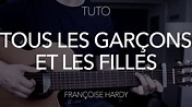 TUTO GUITARE DÉBUTANT : Tous les garçons et les filles - Françoise ...