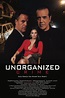 Unorganized Crime - Boston International Film Festival | BostoninterFF