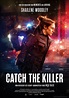 Filmplakat: Catch the Killer (2023) - Plakat 1 von 2 - Filmposter-Archiv