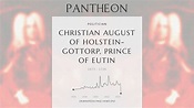 Christian August of Holstein-Gottorp, Prince of Eutin Biography | Pantheon