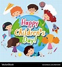 Happy children day poster with kids around Vector Image
