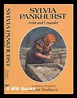 Sylvia Pankhurst : artist and crusader / an intimate portrait by ...