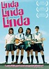 Linda Linda Linda (2005) | FilmTV.it