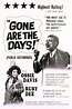 Gone Are the Days Pictures - Rotten Tomatoes